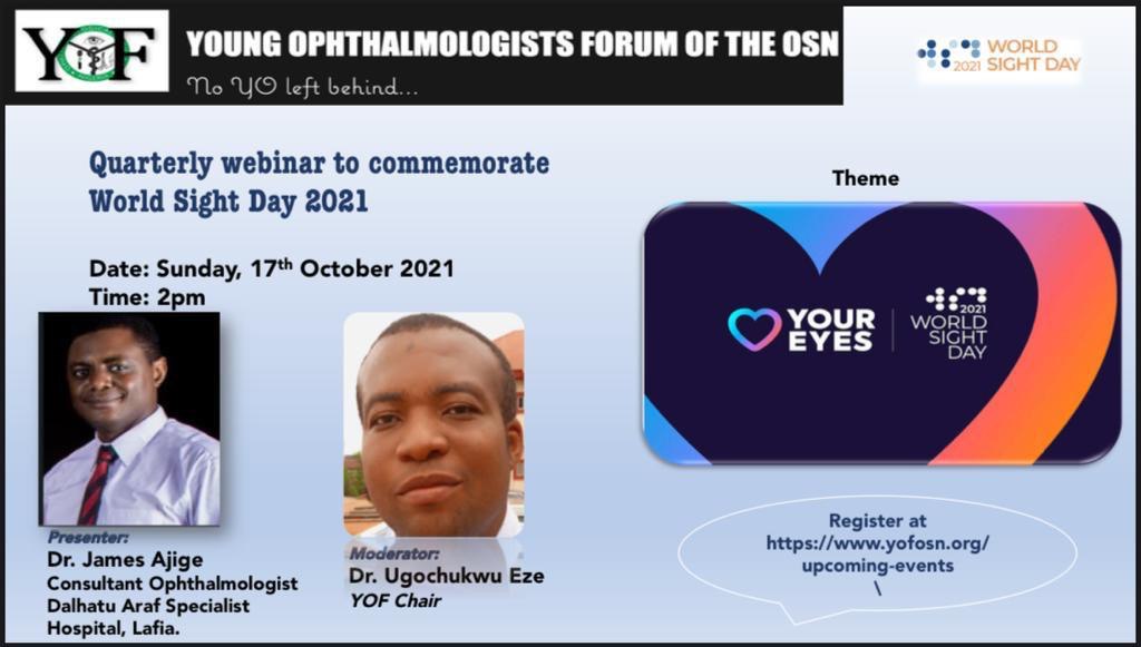 Young Ophthalmologists Forum of the OSN - Quarterly webinar to commemorate the World Sight Day 2021 || Eyehub Nigeria